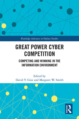 Great Power Cyber Competition (Routledge Advances in Defence Studies)