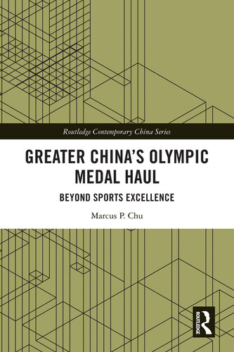 Greater China's Olympic Medal Haul (Routledge Contemporary China Series)
