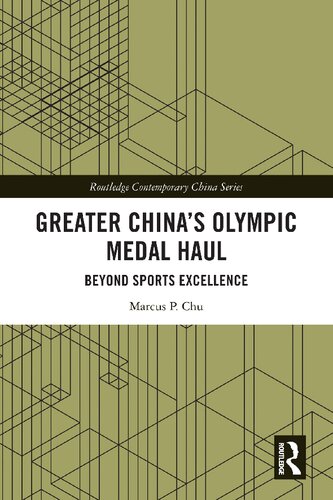 Greater China's Olympic Medal Haul (Routledge Contemporary China Series)