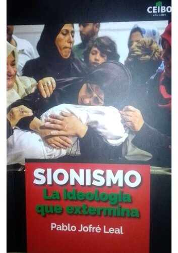 Sionismo - La ideologia que extermina