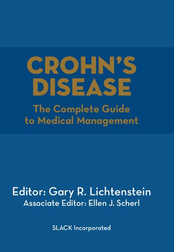 Crohn's Disease - The Complete Guide to Medical Management (May 15, 2011)_(1556429444)_(Slack Incorporated)