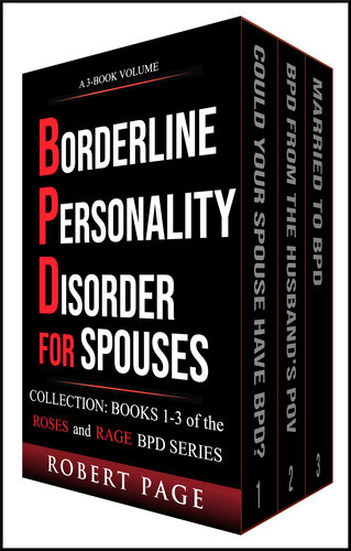 Borderline Personality Disorder for Spouses—Collection: Books 1-3 of the Roses and Rage BPD Series