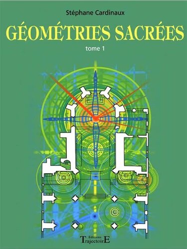 Géométries Sacrées, tome 1