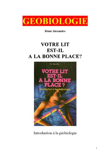 Votre lit est-il à la bonne place. Introduction à la géobiologie