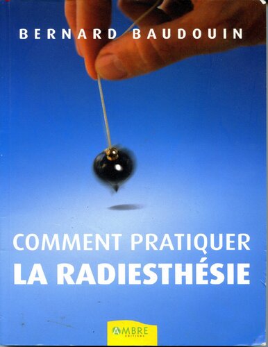 Comment pratiquer la radiesthésie