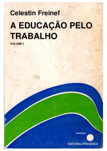 A Educação pelo Trabalho I