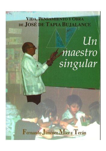 Un maestro singular: Vida, pensamiento y obra de José de Tapia Bujalance