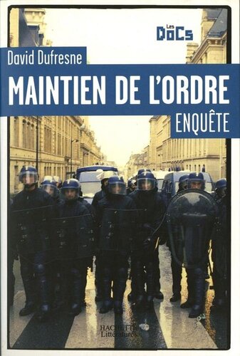 Maintien de l'ordre. Enquête