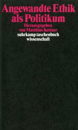 Angewandte Ethik als Politikum