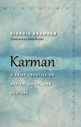 Karman: A Brief Treatise on Action, Guilt, and Gesture