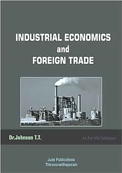 Industrial Economics and Foreign Trade