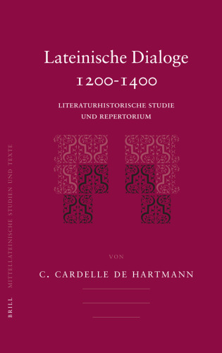 Lateinische Dialoge 1200-1400 (Mittellateinische Studien und Texte)