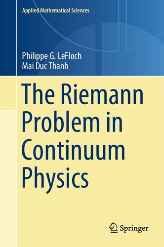 The Riemann Problem in Continuum Physics