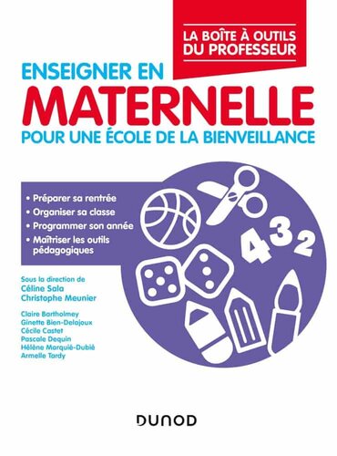 La boîte à outils du professeur: Enseigner en maternelle. Pour une école de la bienveillance