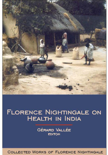 Florence Nightingale on Health in India: Collected Works of Florence Nightingale, Volume 9 (No. 9)