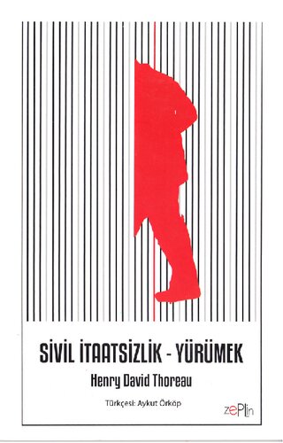 Sivil İtaatsizlik - Yürümek