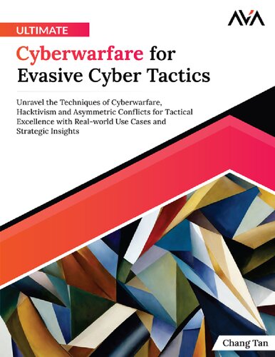 Ultimate Cyberwarfare for Evasive Cyber Tactics