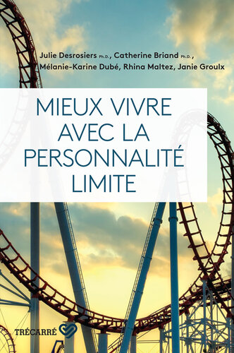 Mieux vivre avec la personnalité limite