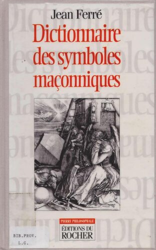 Dictionnaire des symboles maçonniques