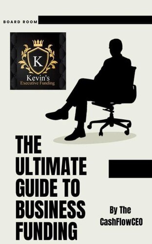 The Ultimate Guide To Business Funding: How To Get Business Funding Within 48Hrs