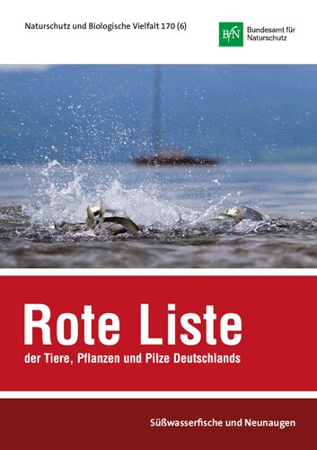 Rote Liste und gesamtartenliste der sich im süßwasser reproduzierenden fische und neunaugen (Pisces et Cyclostomata) Deutschlands