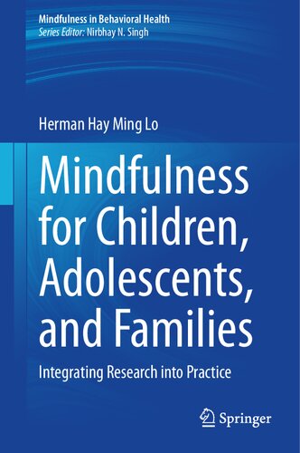 Mindfulness for Children, Adolescents, and Families: Integrating Research into Practice (Mindfulness in Behavioral Health)