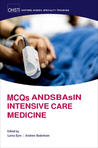 MCQs and SBAs in Intensive Care Medicine (Oxford Higher Special Training) (Feb 11, 2022)_(0198753055)_(Oxford University Press)