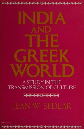 India and the Greek World: A Study in the Transmission of Culture