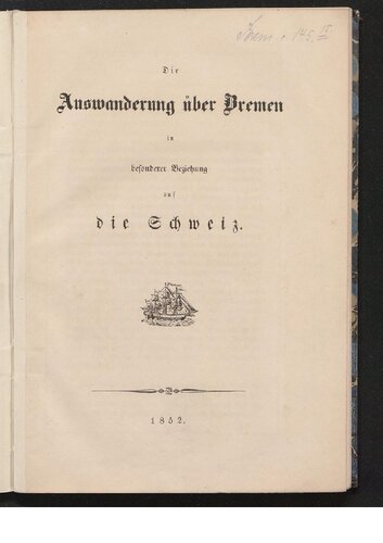 Die Auswanderung über Bremen in besonderer Beziehung auf die Schweiz