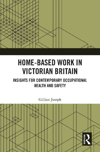 Home-based Work in Victorian Britain: Insights for Contemporary Occupational Health and Safety