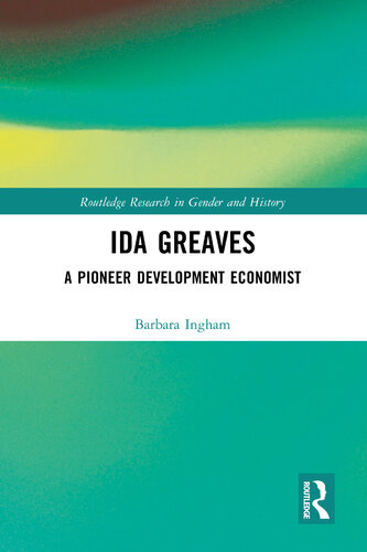 Ida Greaves: A Pioneer Development Economist