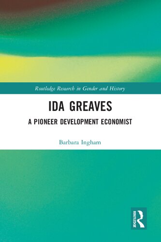 Ida Greaves: A Pioneer Development Economist