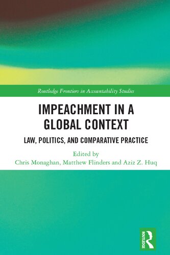 Impeachment in a Global Context: Law, Politics, and Comparative Practice
