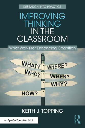 Improving Thinking in the Classroom: What Works for Enhancing Cognition