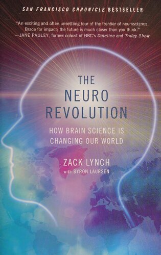 The Neuro Revolution: How Brain Science is Changing Our World