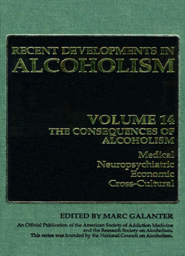 The Consequences of Alcoholism: Medical Neuropsychiatric Economic Cross-Cltural (Recent Developments in Alcoholism)