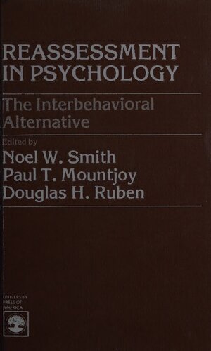 Reassessment in Psychology: The Interbehavioral Alternative