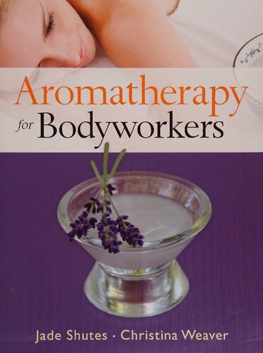 Aromatherapy for Bodyworkers