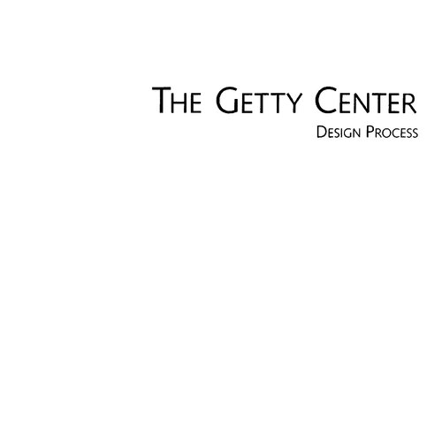 The Getty Center: Design Process