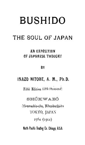 Bushido: The Soul of Japan - An Exposition of Japanese Thought