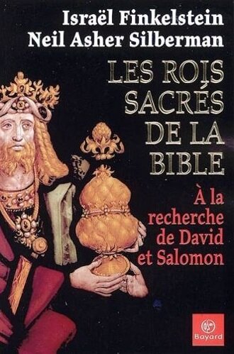 Les rois sacrés de la Bible - A la recherche de David et Salomon