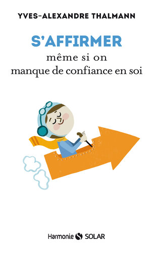 S'affirmer même si on manque de confiance en soi