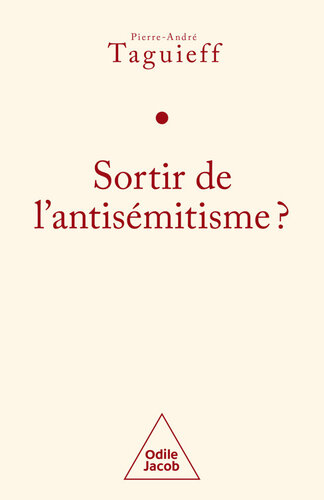 Sortir de l'antisémitisme ?