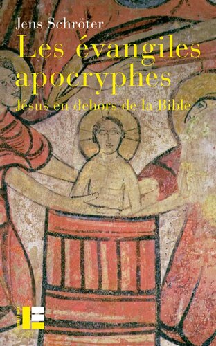 Les évangiles apocryphes - Jésus en dehors de la bible