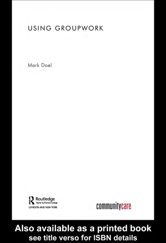 Using Groupwork (The Social Work Skills Series)