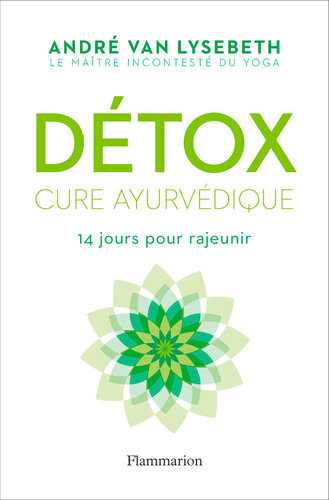 Détox. Cure ayurvédique