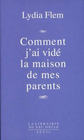 Comment j'ai vidé la maison de mes parents