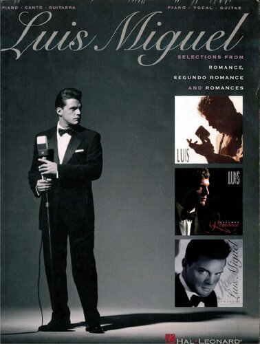 Luis Miguel - Selections from Romance, Segundo Romance, and Romances Piano, Vocal and Guitar Chords