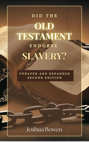Did the Old Testament Endorse Slavery? Updated and Expanded Second Edition