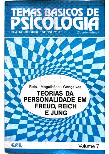 Teorias da personalidade em Freud, Reich e Jung